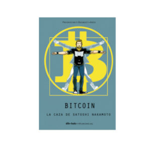 Bitcoin. La caza de Satoshi Nakamoto