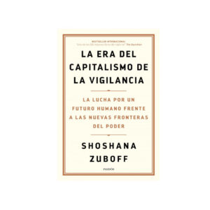 La era del capitalismo de la vigilancia